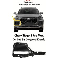 Doğru Oto Chery Tiggo 8 Pro Max Ön Sağ Sis Lamba Kapağı + Krom Çıtalı
