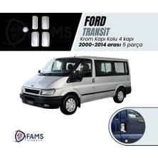 Fams Otomotiv  Ford Transit Krom Kapı Kolu 4 Kapı 5 Prç, 2000-2014 Arası P, Çelik Uyumlu