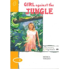 Longman Yayınları Girl Against The Jungle : Longman Originals Level 2