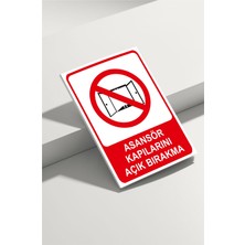 Real Reklamdayız Asansör Kapılarını Açık Bırakma Isg Uyarı Levhası