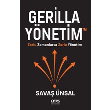 Ceres Yayınları Gerilla Yönetim Zorlu Zamanlarda Zorlu Yönetim Savaş Ünsal