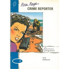 Longman Yayınları Rosa Raye Crime Reporter : Longman Originals Level 3