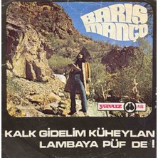 Kadıköy Plak Kulübü Barış Manço – Kalk Gidelim Küheylan / Lambaya Püf De! 45'lik