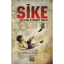 Alkasaz Şike  Futbol ve Organize Suçlar