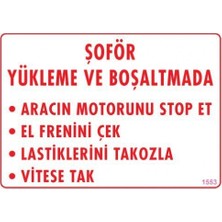 Belirtilmemiş Pvc Levha Quot;şoför Yükleme ve Boşaltmada 25*35 cm