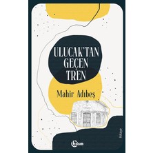 Tılsım Yayınevi Ulucak’tan Geçen Tren