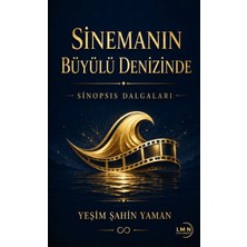 Liman Yayınevi Sinemanın Büyülü Denizinde - Sinopsis Dalgaları
