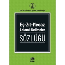 Ema Kitap Eş - Zıt - Mecaz Anlamlı Kelimeler Sözlüğü
