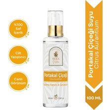 Sera Natura Saf Portakal Çiçeği Suyu Anti-Aging Cilt Toniği 100 ml. %100 Saf