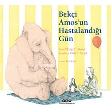 Yapı Kredi Yayınları Bekçi Amos’un Hastalandığı Gün - Philip C. Stead