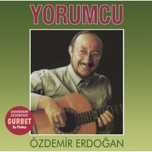 Özdemir Erdoğan - Yorumcu - Gurbet (Analog Kayıt) (Plak)