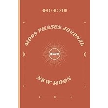 Belirtilmemiş Independently Published 2023 New Moon Phases Workbook/journal With Planner & Astrology Seasons: Moo