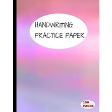 Belirtilmemiş Handwriting Practice Paper For Kids And Kindergarten ;blank 100 Pages (Dotted Lines Handwriting Pag