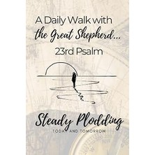 Belirtilmemiş A Daily Walk With The Great Shepherd 23RD Psalm: Christian Daily Prompt Journal, 144 Pages, Ideal F
