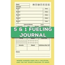 Belirtilmemiş Independently Published 5 And 1 Fueling Journal: Track Optavia Diet Components Such As Fueling, Lea