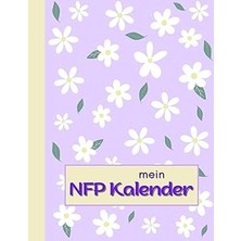 Belirtilmemiş Independently Published Mein Nfp Kalender: Zykluskalender Für Natürliche Familienplanung Für 3 Jahr