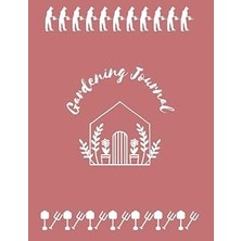 Belirtilmemiş Independently Published Gardening Journal: Planting House Graphic Drawing Design On Coral Pink Cove