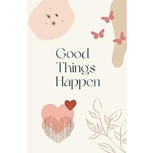 Belirtilmemiş Good Things Happen - A Journal For Everyday: Boho Theme | Blank Self Guided | College Ruled | Plann