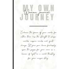 Belirtilmemiş Independently Published My Own Journey, Women Journal : Embrace The Power Of Your Words:: Healing,