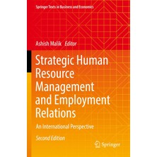 Belirtilmemiş Strategic Human Resource Management And Employment Relations: An International Perspective (Springe