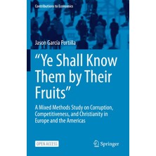 Belirtilmemiş “ye Shall Know Them By Their Fruits”: A Mixed Methods Study On Corruption, Competitiveness, And Chr
