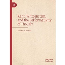Belirtilmemiş Kant, Wittgenstein, And The Performativity Of Thought
