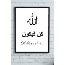 Belirtilmemiş Postermanya (PSTER10693) Kun Fe Ye Kun Dini Çerçeveli Tablo (21X30CM)