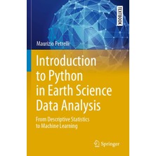 Belirtilmemiş Introduction To Python In Earth Science Data Analysis: From Descriptive Statistics To Machine Learn