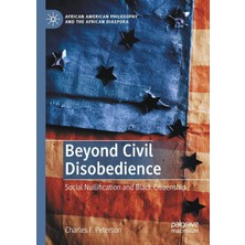 Belirtilmemiş Beyond Civil Disobedience: Social Nullification And Black Citizenship
