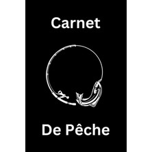 Belirtilmemiş Independently Published Carnet De Pêche À Remplir | Couverture Dessin Illustration De Pêche: Carnet