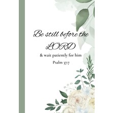 Belirtilmemiş Independently Published Be Still Before The Lord & Wait Patiently For Him Psalms 37:7: Settle Down: