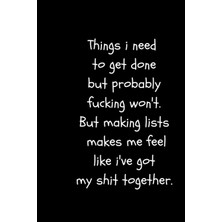 Belirtilmemiş Notebook: Things I Need To Get Done, Swear To Do List Funny Rude Explicit Novelty "6x9" Black Noteb