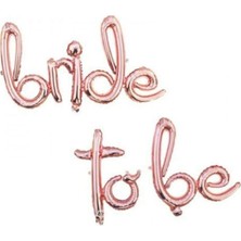 Gold Center Bride To Be El Yazılı Rose Gold Folyo Balon