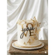 Gold Center Love You Birleşik Pasta Yazısı ve Kelebek Pasta Süsü