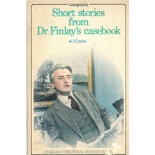 Longman Yayınları Short Stories From Dr. Finlay's Casebook : Longman Structural Readers Level 3