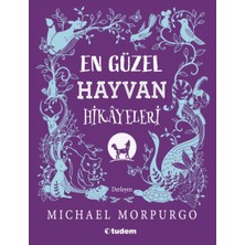 Tudem Yayın Grubu En Güzel Hayvan Hikâyeleri