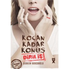 Dex Kitap Kocan Kadar Konuş 2: Diriliş - Şebnem Burcuoğlu Normal Boy Türkçe Basım Yayınevi: DE X