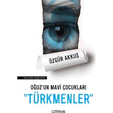 Cenova Yayınları Oğuz’un Mavi Çocukları "türkmenler"