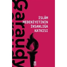 Timaş Yayınları Islam Medeniyetinin Insanlığa Katkısı