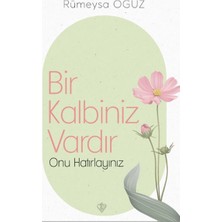 Türkiye Diyanet Vakfı Yayınları Bir Kalbiniz Vardır Onu Hatırlayınız