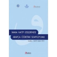 Akdem Yayınları Imam Hatip Liselerinde Arapça Öğretimi Sempozyumu (Istanbul 24-25 Aralık 2011)