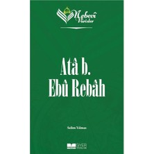 Siyer Yayınları Nebevi Varisler 15 Ata B. Ebu Rebah