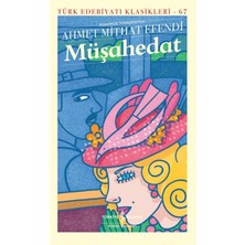 İş Bankası Kültür Yayınları Müşahedat - Günümüz Türkçesiyle  - Modern Klasikler Dizisi (Şömizli)