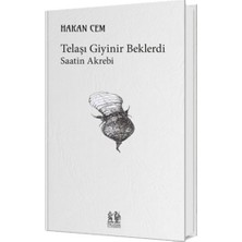 Pikaresk Yayınevi Telaşı Giyinir Beklerdi Saatin Akrebi