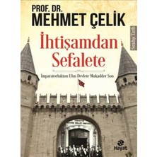 Hayat Yayınları Ihtişamdan Sefalete