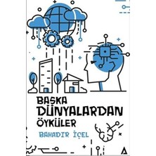Kanon Kitap Başka Dünyalardan Öyküler