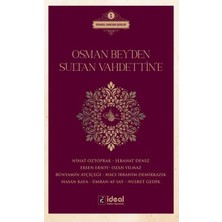 İdeal Kültür Yayıncılık Osman Bey'den Sultan Vahdettin'e