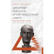 Destek Yayınları Gerçekliğin Bütününe Ancak Sezgi Yoluyla Ulaşırız
