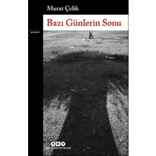 Yapı Kredi Yayınları Bazı Günlerin Sonu