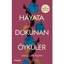Foliant Yayınları Hayata Dokunan Öyküler